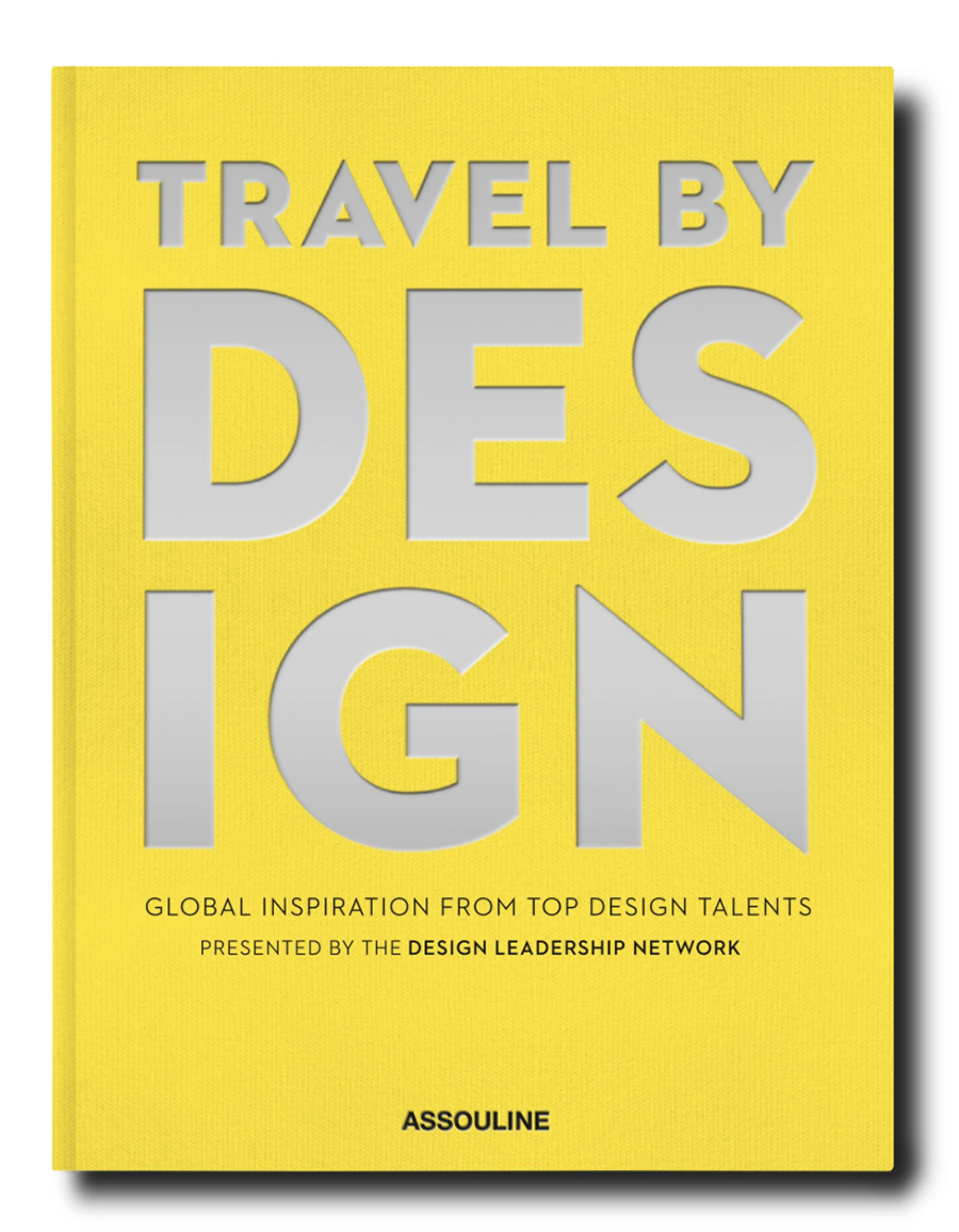 Travel by Design, edited by Michael Boodro and published by Assouline
